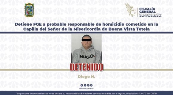 Detiene FGE a probable responsable de homicidio cometido en la Capilla del Señor de la Misericordia de Buena Vista Tetela