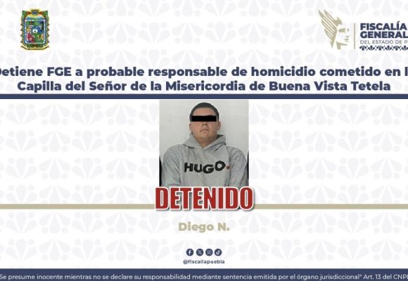 Detiene FGE a probable responsable de homicidio cometido en la Capilla del Señor de la Misericordia de Buena Vista Tetela
