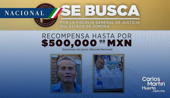 Fiscalía de Sonora ofrece recompensa por Jesús Maximiano N., por el caso de sueros vitaminados
