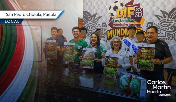 San Pedro Cholula presenta el Mundialito DIF 2026 San Pedro Cholula presenta el Mundialito DIF 2026
