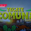 Tecate Comuna confirma su regreso a Puebla en 2026