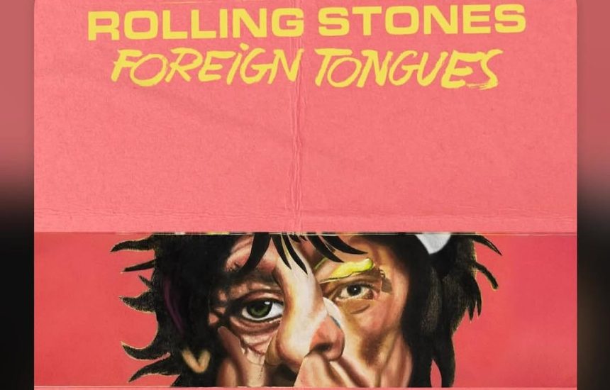 The Rolling Stones confirman nuevo álbum, ‘Foreign Tongues’