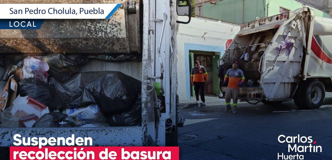 Suspenden recolección de basura en San Pedro Cholula hasta nuevo aviso