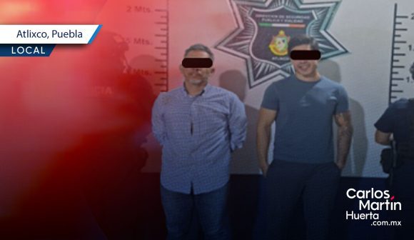 Detienen a dos hombres por agredir a policías municipales en Atlixco