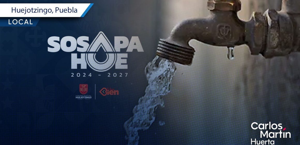 ¿Debes el agua en Huejotzingo? Aprueban el programa con descuentos de hasta el 75%