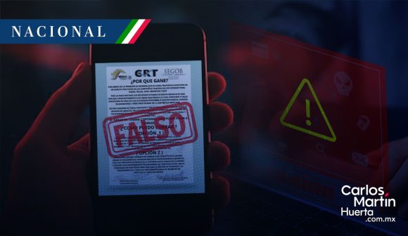 ¡NO CAIGAS! Alertan de nuevo fraude con supuestos premios de la Secretaría de Gobernación