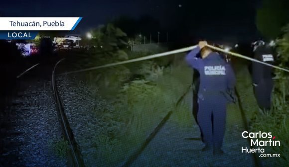 Tren arrolla a hombre en situación de calle en Tehuacán