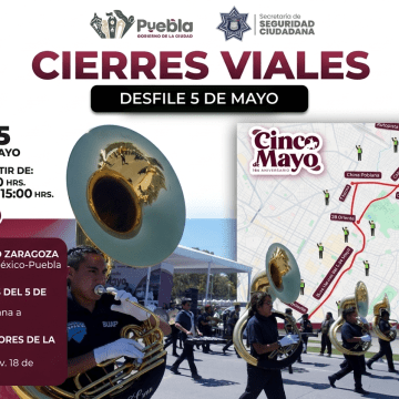 Desfile del 5 de Mayo en Puebla: cierres viales, rutas alternas y afectaciones en RUTA