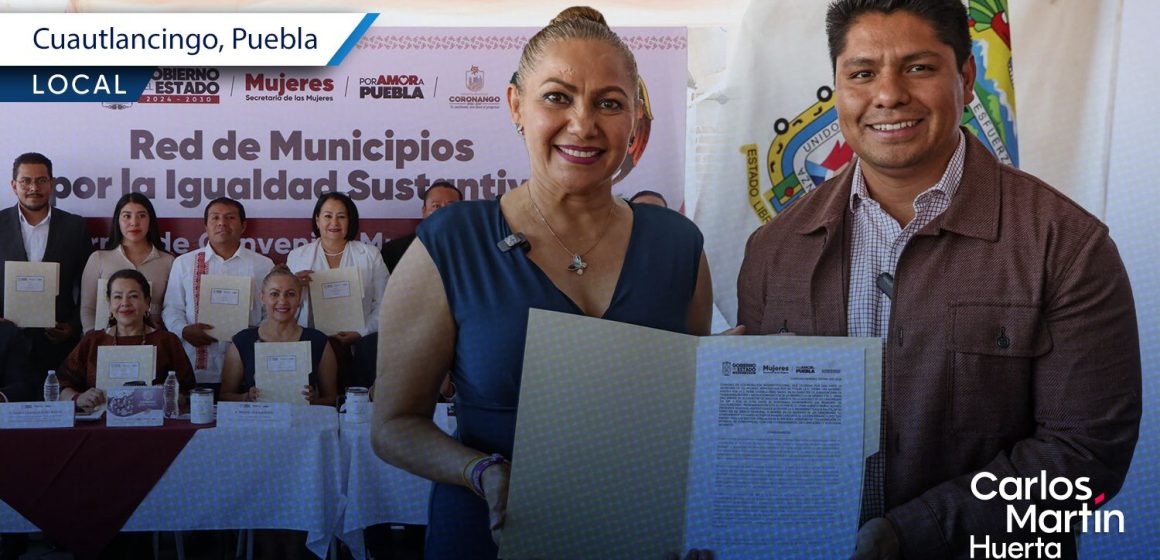 Cuautlancingo firma convenio con la Secretaría de las Mujeres para erradicar la violencia de género