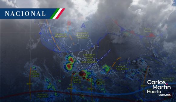 Onda tropical 11 y vaguada provocarán lluvias muy fuertes en estos estados