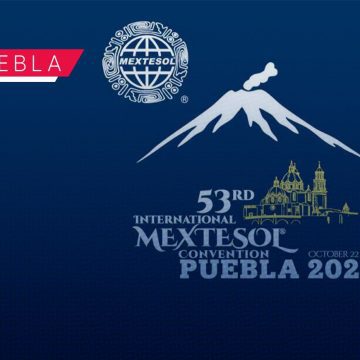 Puebla será sede del Congreso Internacional MEXTESOL 2026