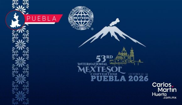 Puebla será sede del Congreso Internacional MEXTESOL 2026