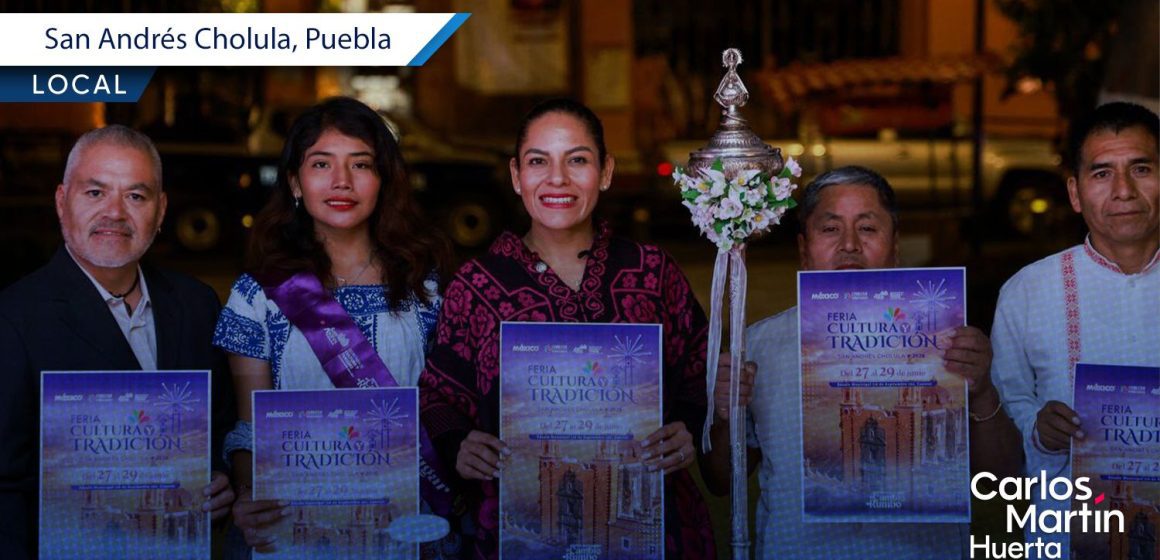 San Andrés Cholula celebrará la Feria de Cultura y Tradición 2026