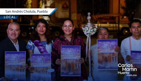 San Andrés Cholula celebrará la Feria de Cultura y Tradición 2026