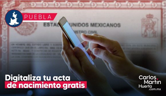 Así puedes digitalizar tu acta de nacimiento gratis en Puebla; conoce el paso a paso