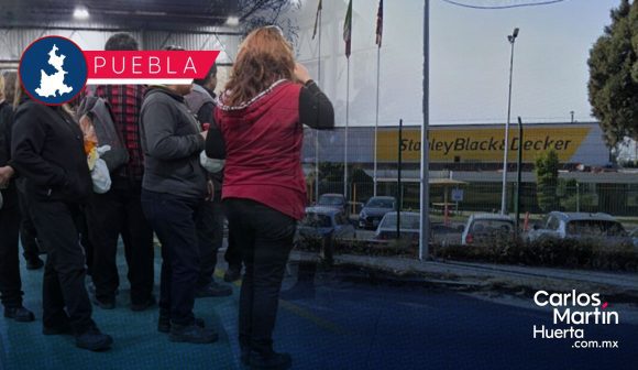 Tras 59 años, cierran la planta Stanley & Decker en Puebla; 600 personas se quedan sin empleo