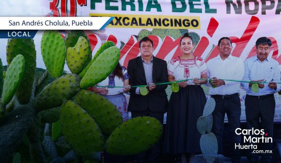Lupita Cuautle inaugura la Feria del Nopal 2026 en San Bernardino Tlaxcalancingo