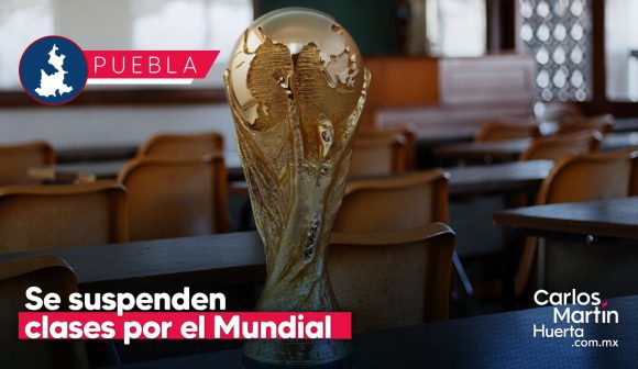 ¡OFICIAL! Puebla suspende clases por la inauguración del Mundial 2026
