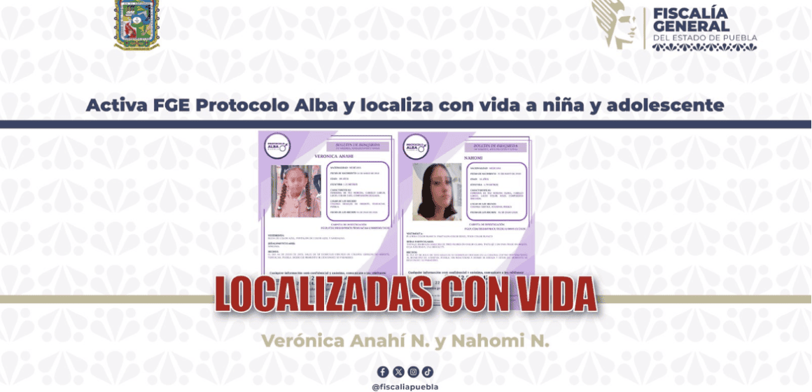 Activa FGE Protocolo Alba y localiza con vida a niña de 8 años y adolescente de 16 en Puebla