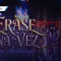 Acatzingo recibirá el musical infantil “Érase una vez” con dos funciones especiales
