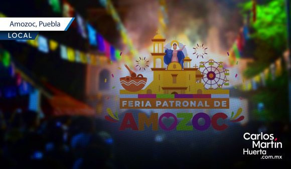 Amozoc se prepara para su Feria Patronal 2026