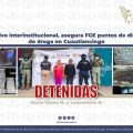 FGE asegura dos presuntos puntos de narcomenudeo en Cuautlancingo; hay dos detenidas