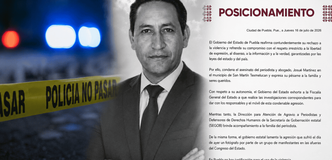Gobierno de Puebla condena el asesinato del periodista Josué Martínez en Texmelucan