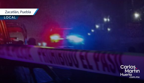 Asesinan a presunto miembro de la banda “Los Gansitos” en Zacatlán