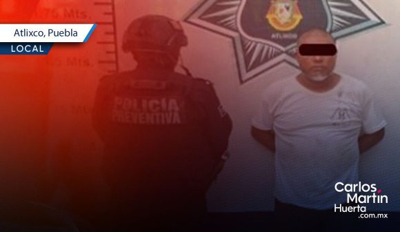 Detienen en Atlixco a sujeto por agredir a su madre de la tercera edad y a un adolescente
