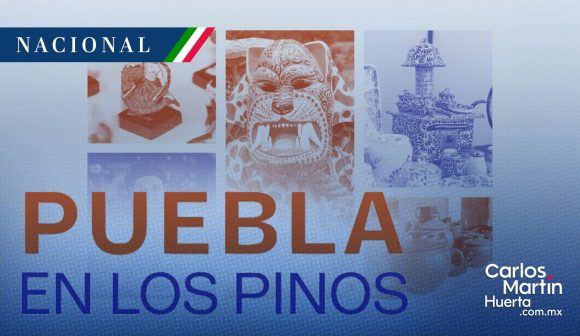 Festival “Puebla en Los Pinos” 2026: Patrimonio, cultura y tradiciones llegan a la Ciudad de México
