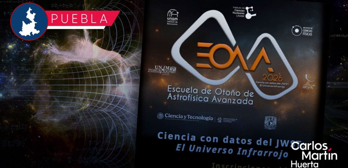 INAOE y UNAM convocan a la Escuela de Otoño de Astrofísica Avanzada 2026