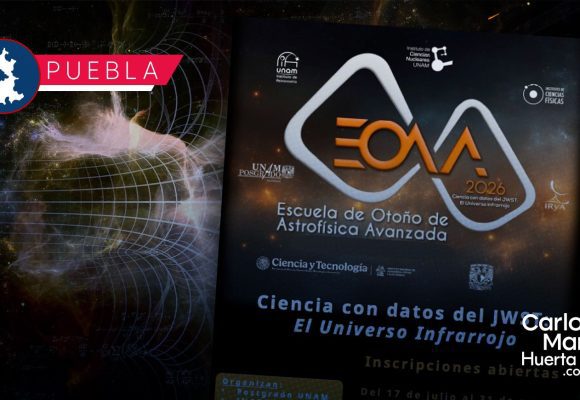 INAOE y UNAM convocan a la Escuela de Otoño de Astrofísica Avanzada 2026