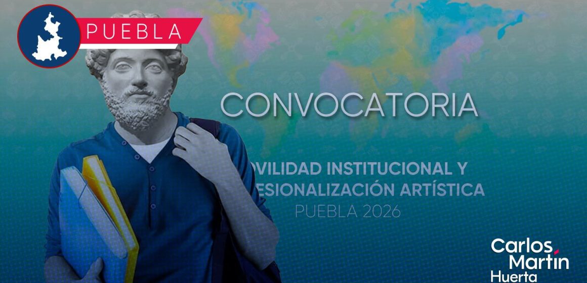 Lanzan la convocatoria de Movilidad Interinstitucional y Profesionalización Artística Puebla 2026