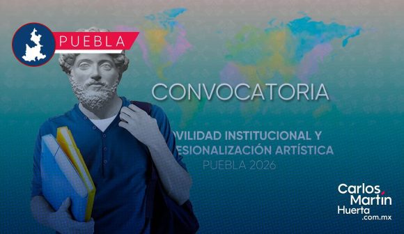 Lanzan la convocatoria de Movilidad Interinstitucional y Profesionalización Artística Puebla 2026
