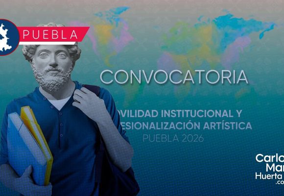 Lanzan la convocatoria de Movilidad Interinstitucional y Profesionalización Artística Puebla 2026