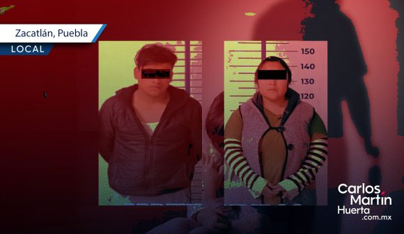 FGE detiene a pareja por abuso en contra de una adolescente en Zacatlán