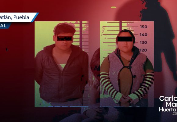 FGE detiene a pareja por abuso en contra de una adolescente en Zacatlán