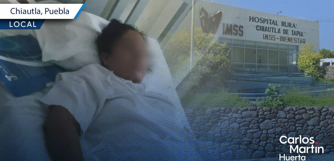 Exigen a la Secretaría de Salud investigar presunta mala praxis médica en Chiautla de Tapia
