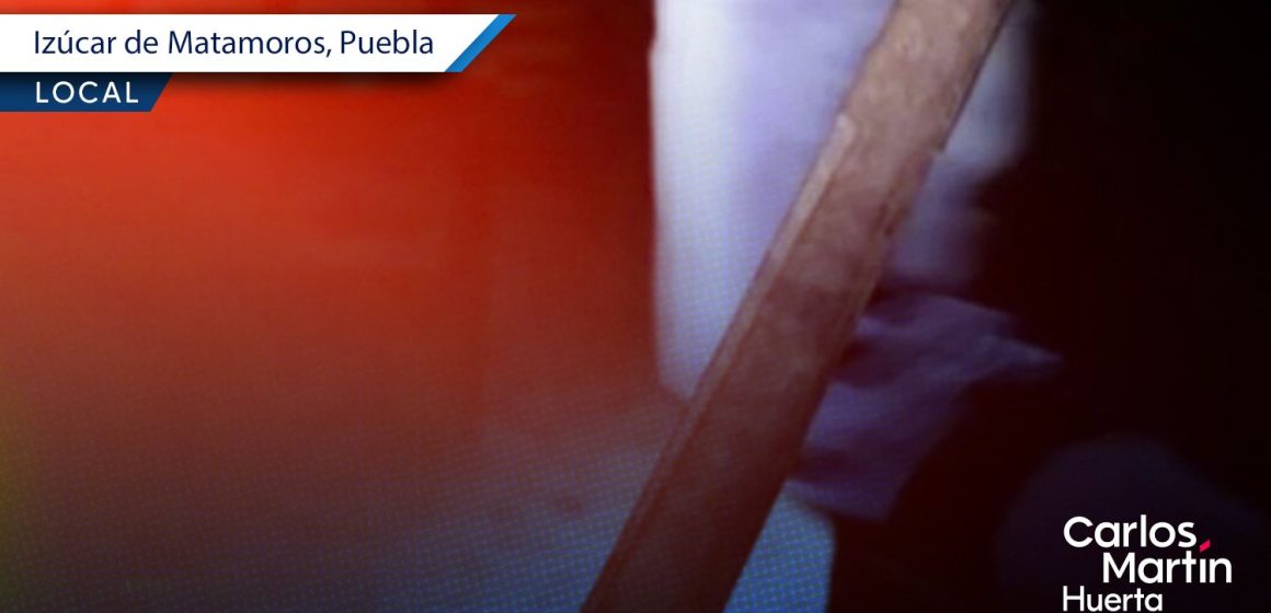 Sujeto alcoholizado agredió a su hermana con un machete en Izúcar de Matamoros