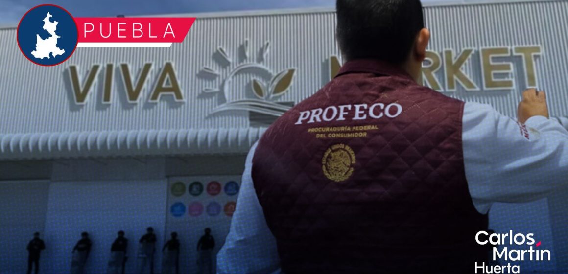 Profeco inmoviliza más de 15 mil productos de importación en Viva Market