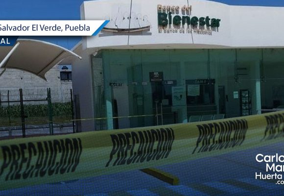 Sustraen dinero del Banco del Bienestar en San Salvador El Verde tras hacer un boquete