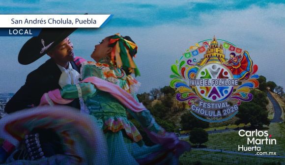 San Andrés Cholula será sede del Festival Vive el Folklore 2026