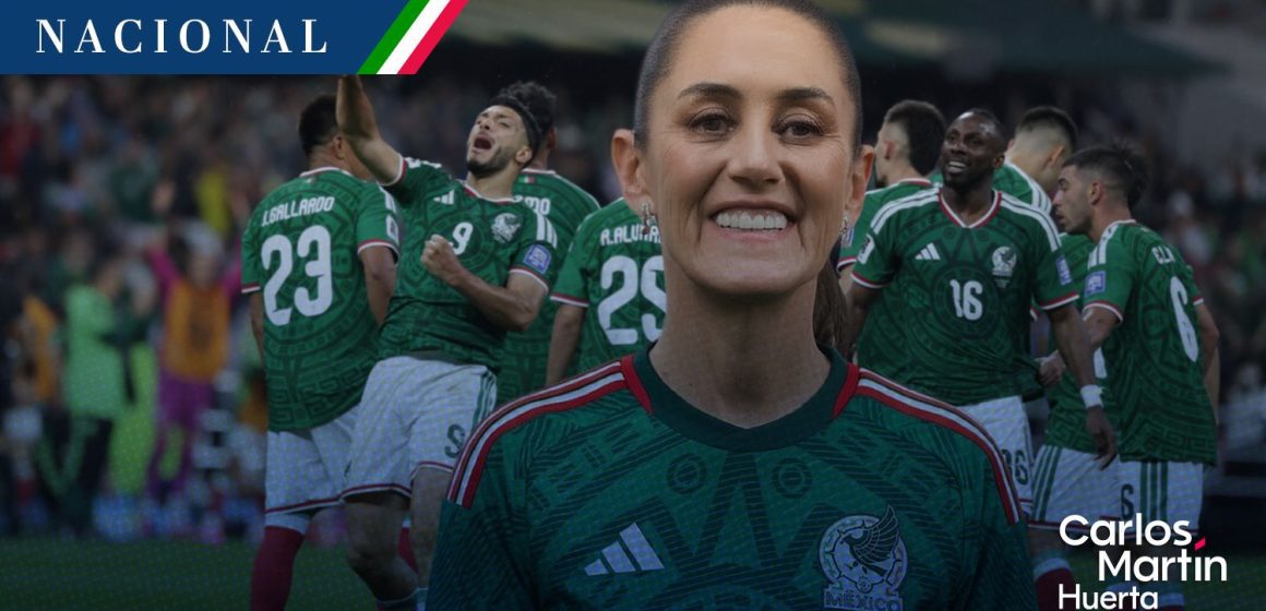 Sheinbaum - Selección Mexicana Sheinbaum reconoce a la Selección Mexicana: “Nos dieron mucha alegría y jugaron muy bien”