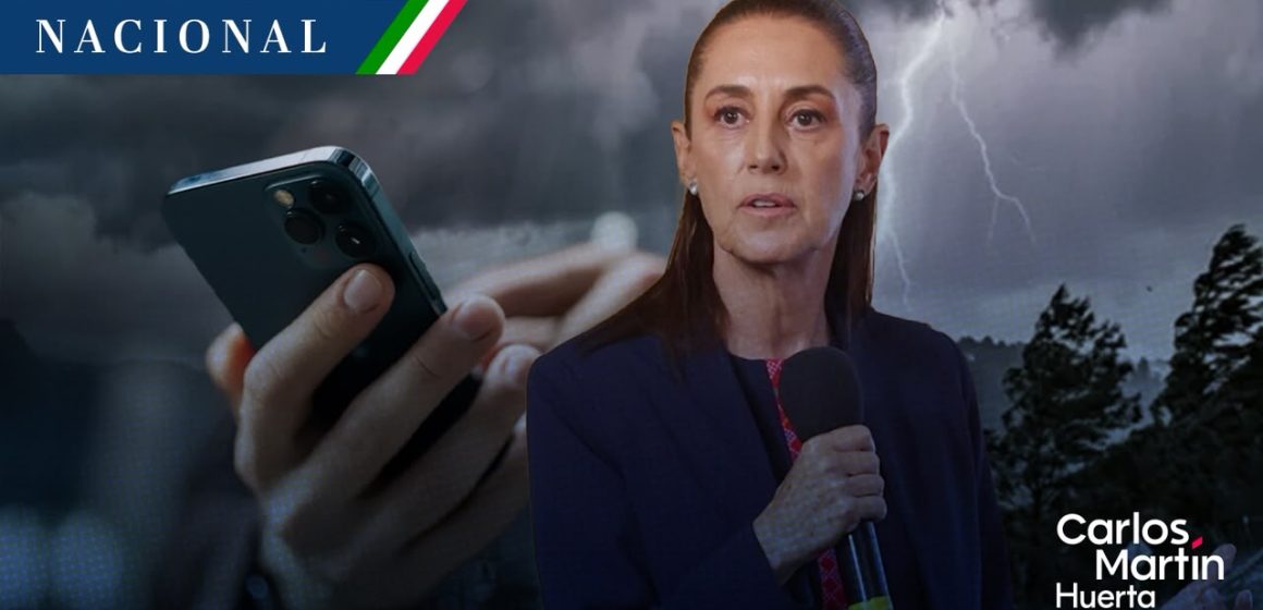 Sheinbaum anuncia sistema de alerta por celular para lluvias y ciclones