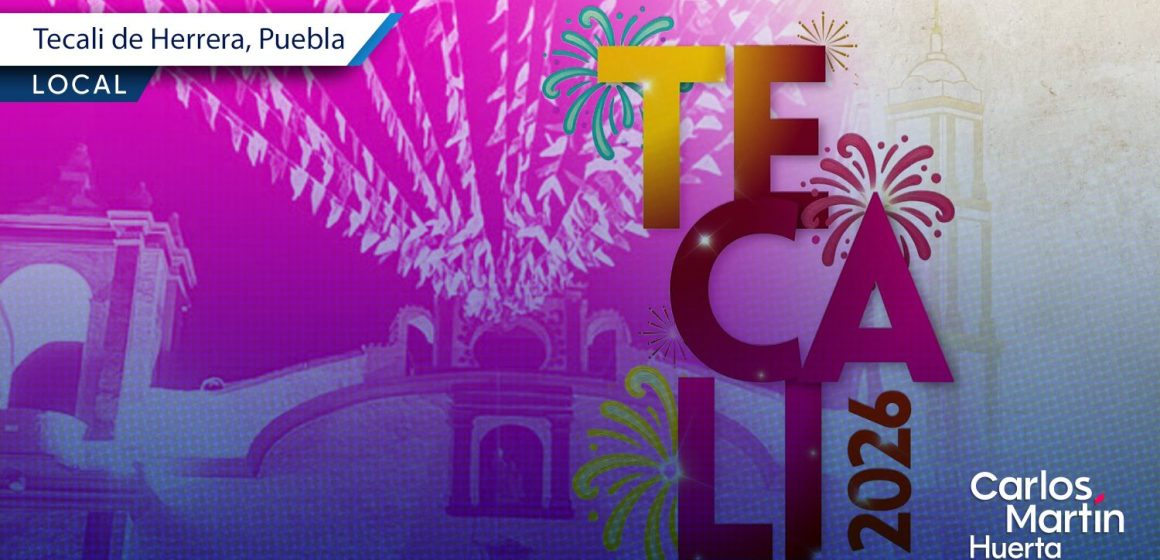 Tecali de Herrera se prepara para su Feria Patronal 2026 Tecali de Herrera se prepara para su Feria Patronal 2026
