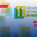 UPAEP albergará el Encuentro Internacional de Museos 2026