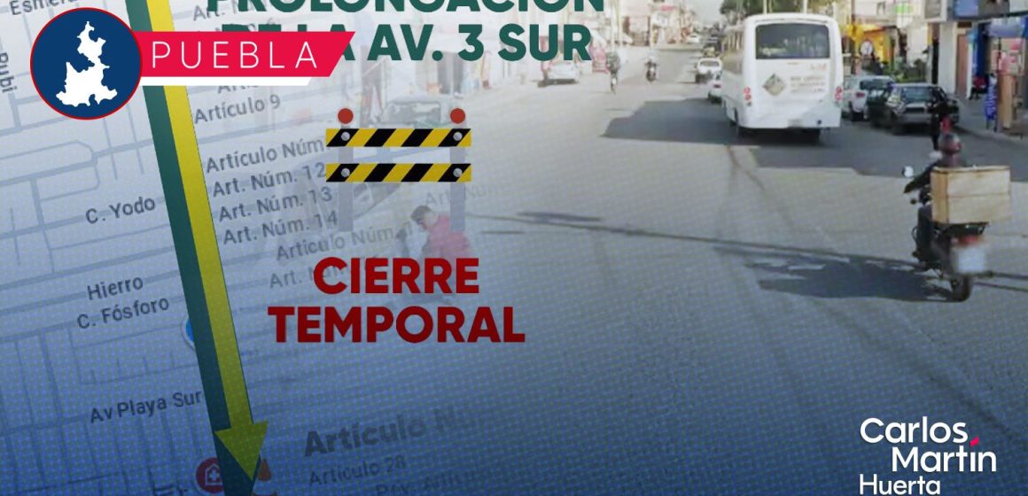 Arrancan cierres intermitentes en la Prolongación de la 3 Sur por pavimentación