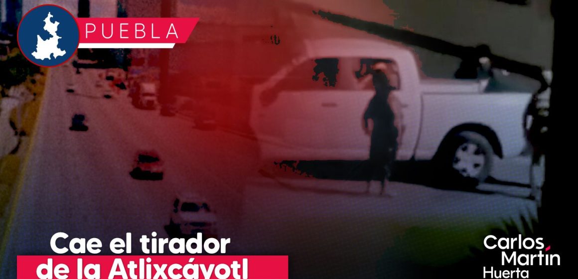 cae tirador de la via Atlixcayotl Detienen al presunto “tirador de la Atlixcáyotl”