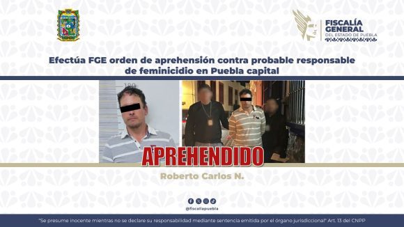 Detienen a Roberto Carlos “N” por presunto feminicidio en la colonia 10 de Mayo, Puebla