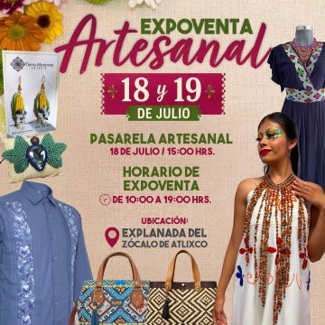WhatsApp Image 2026-07-16 at 7.55.48 PM Atlixco invita a disfrutar de la Expoventa y Pasarela Artesanal este 18 y 19 de julio
